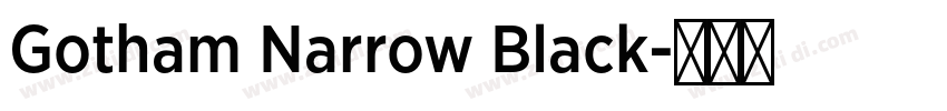 Gotham Narrow Black字体转换